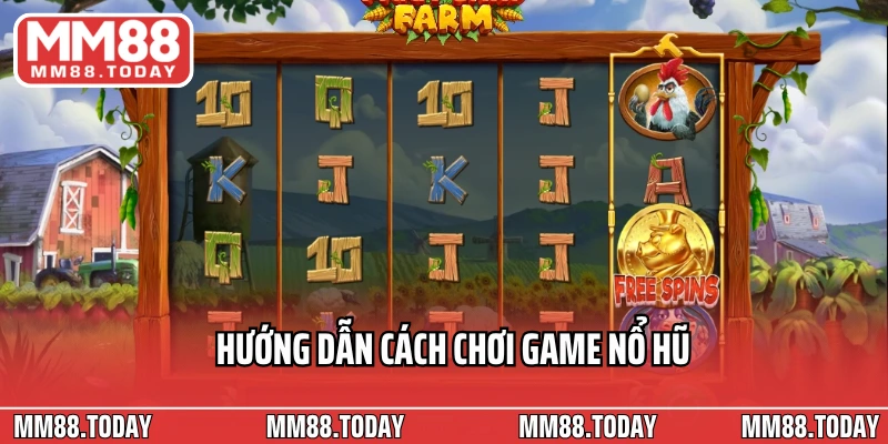 Hướng dẫn cách chơi game nổ hũ và những điều cần biết