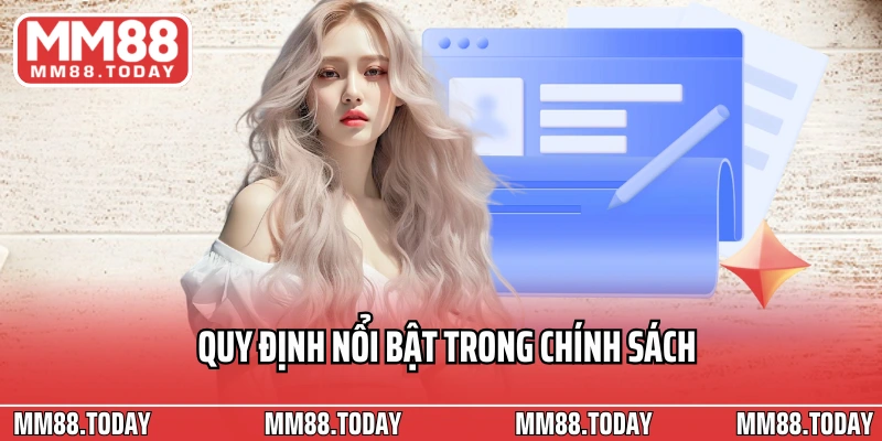 Quy định nổi bật trong chính sách miễn trừ trách nhiệm MM88